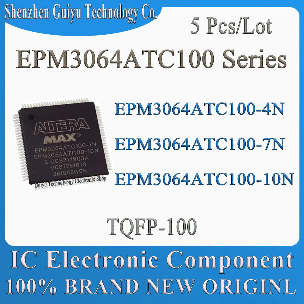 

5 Pcs/Lot EPM3064ATC100-4N EPM3064ATC100-7N EPM3064ATC100-10N EPM3064ATC100 EPM3064ATC EPM3064 EPM TQFP-100 IC Chip