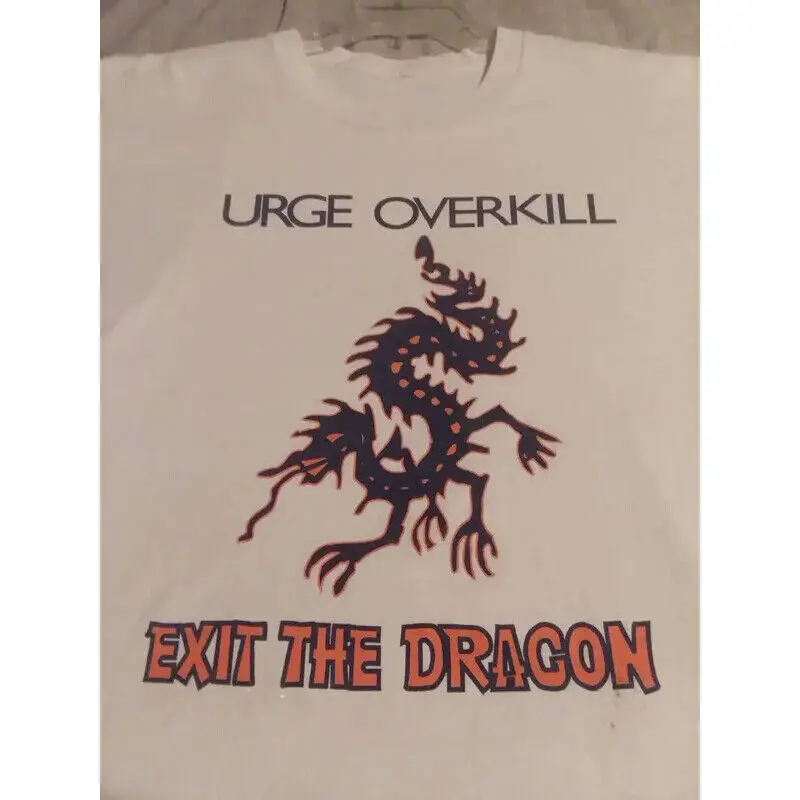 Urge Overkill Exit the Dragon Cotton Unisex S-4XL T-shirt