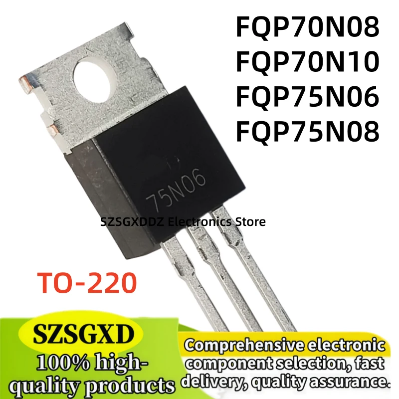 10-20-30PCS quality FQP75N08 75N08 FQP70N08 70N08 FQP70N10 70N10 FQP75N06 75N06 TO220 MOS field effect tube electronic IC