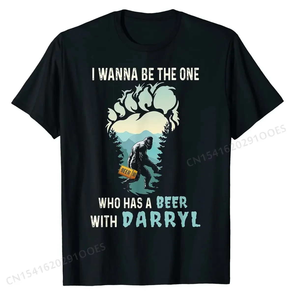 I Wanna Be The One Who Has A Beer With Darryl Funny Bigfoot T-Shirt Normal Cotton Men Tops Shirts Geek Prevailing Top T-shirts