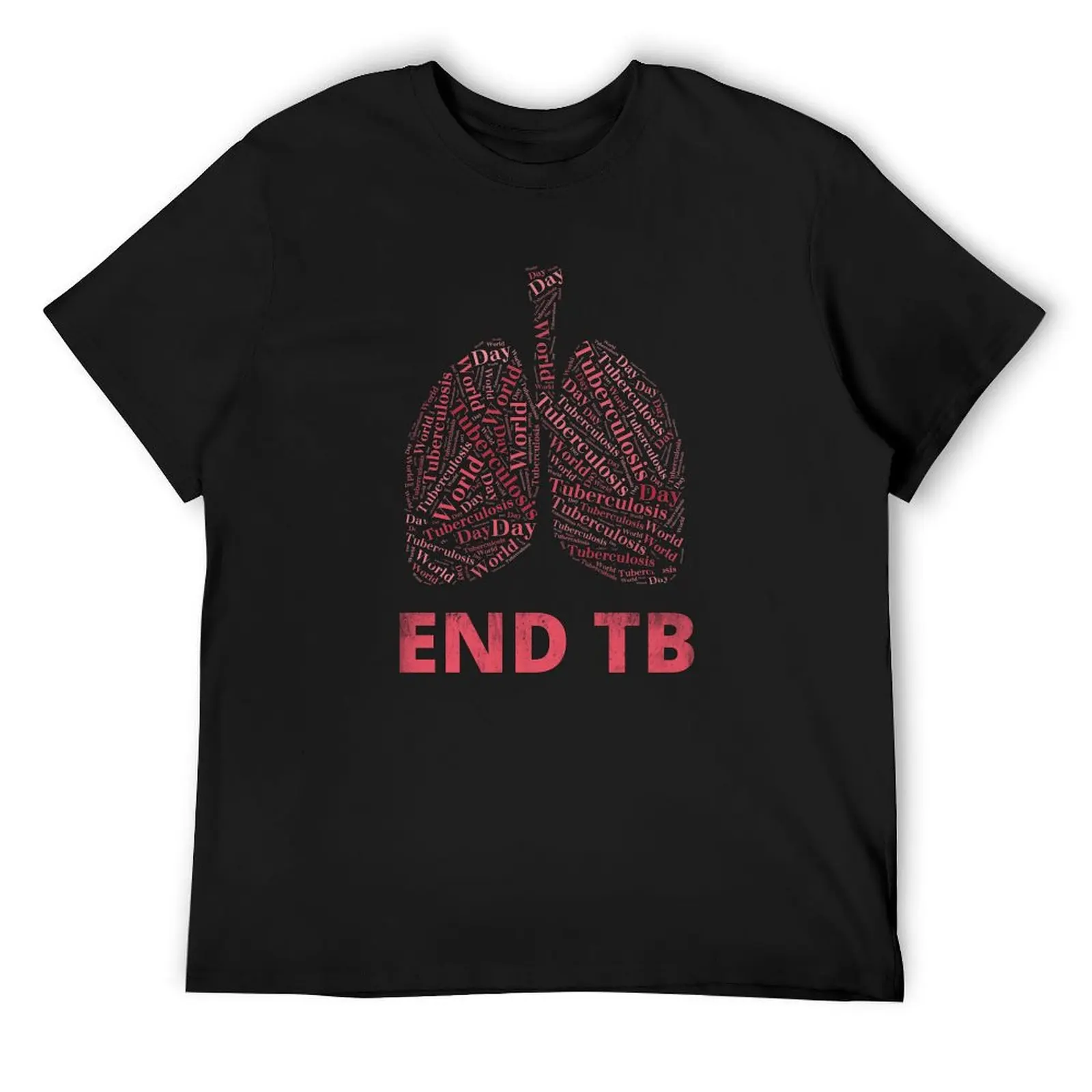 

World Tuberculosis Day Tuberculosis Awareness T-Shirt boys whites Clothing custom t shirt big and tall t shirts for men