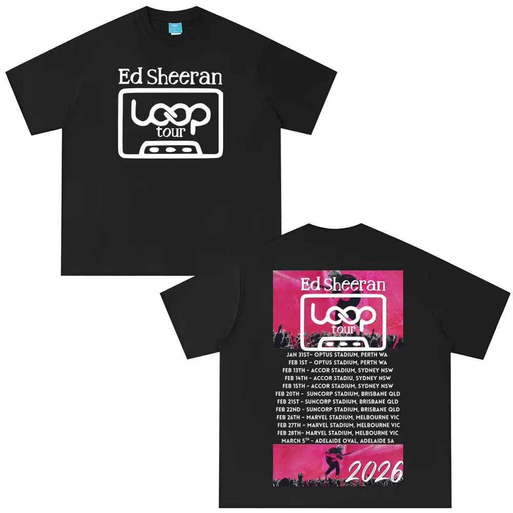 Hot Selling Ed Sheeran Loop Tour 2026 Poster Graphic T-Shirt Men Women O-Neck Cotton Loose Casual Oversized Top Summer New Tee