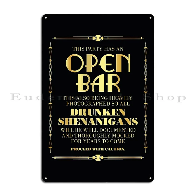 Great Gatsby Art Deco Style Open Bar Sign Metal Signs Rusty Retro Cinema Printing Wall Cave Tin Sign Poster