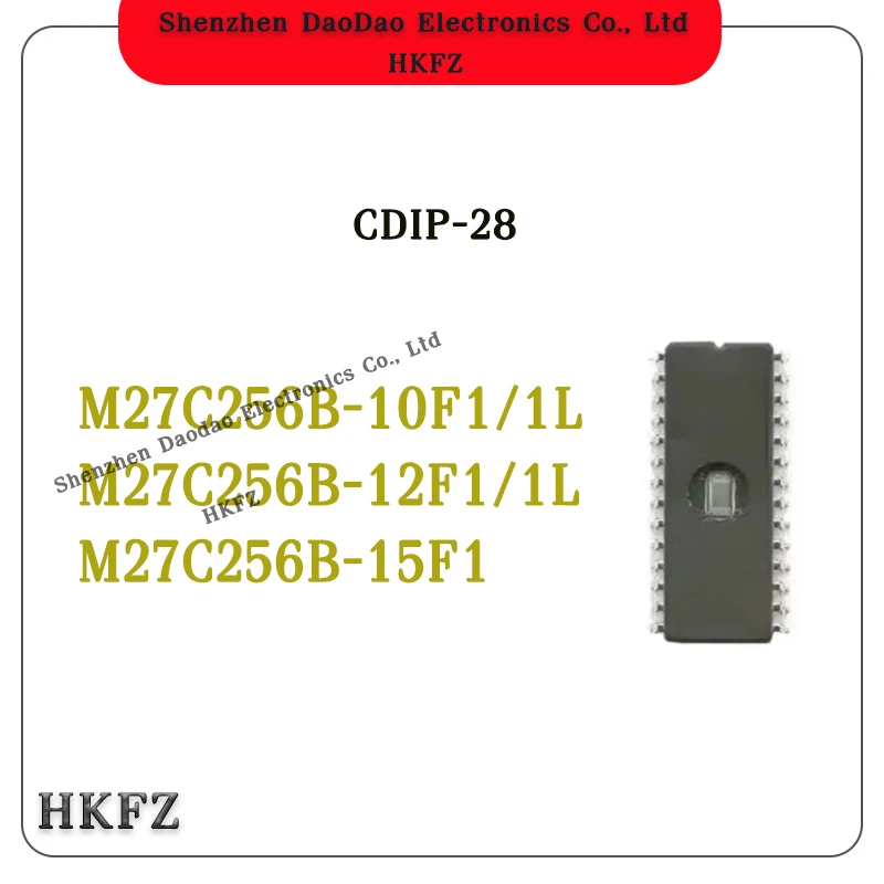 

M27C256B-10F1 M27C256B-10F1L M27C256B-12F1 M27C256B-12F1L M27C256B-15F1 DIP-28 Memory chip IC new original