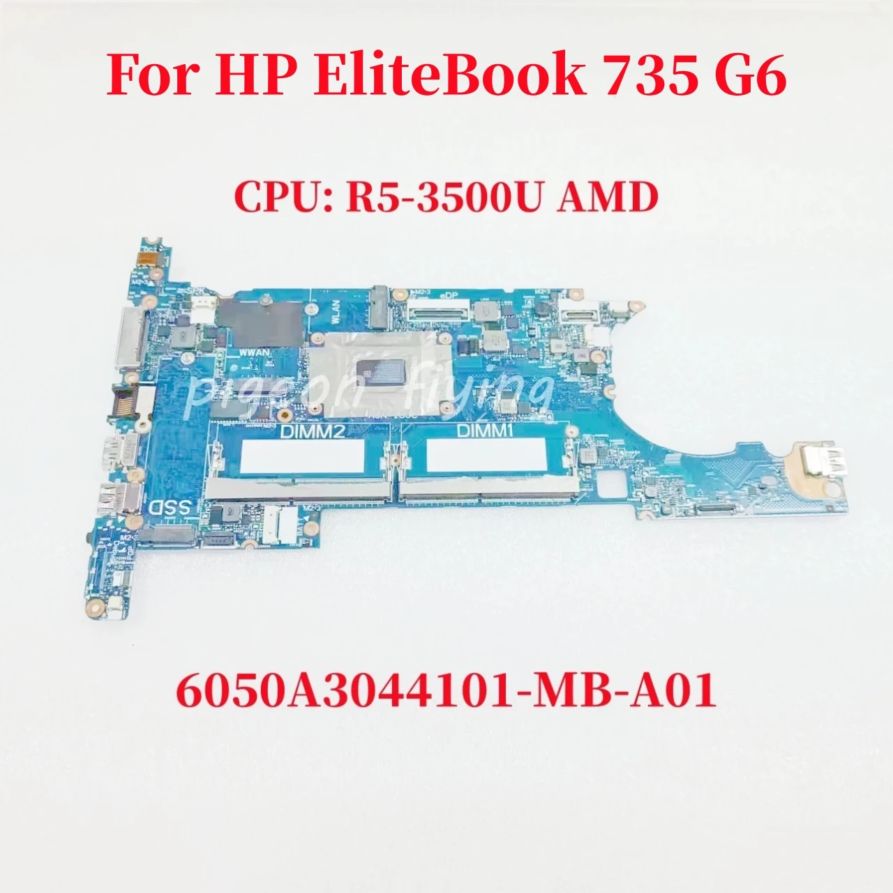 6050A3044101-MB-A01 Mainboard For HP EliteBook 735 G6 Laptop Motherboard CPU: R5-3500U AMD DDR4 100% Test OK