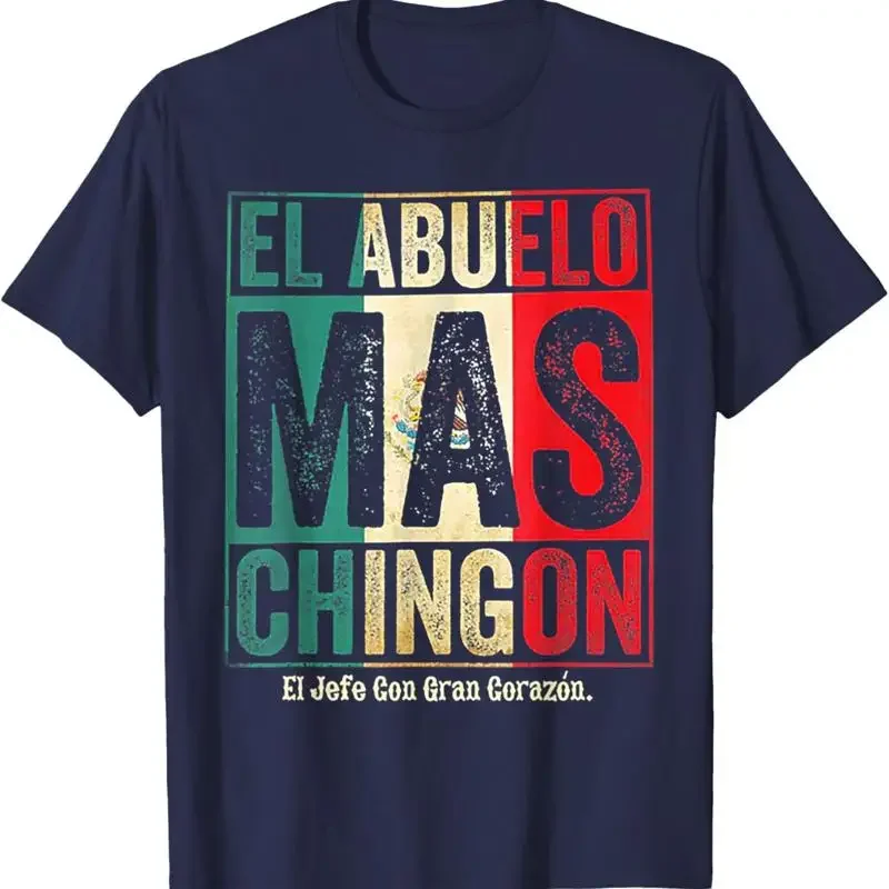 El Abuelo Mas Chingon Jefe Con Gran Corazon T Shirt