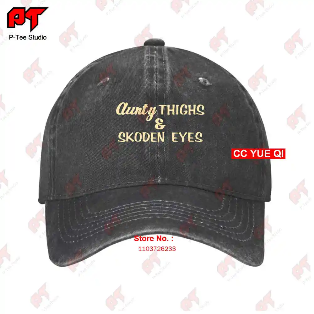 Aunty Thighs And Skoden Eyes Baseball Caps Truck Cap WG8V