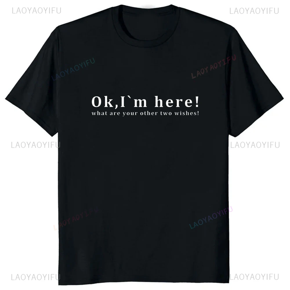 OK IM Here Printed Funny Man Tshirt Casual Fashion Loose Streetwear Short Sleeve Odzież męska Harajuku Summer Style Breathe Tee