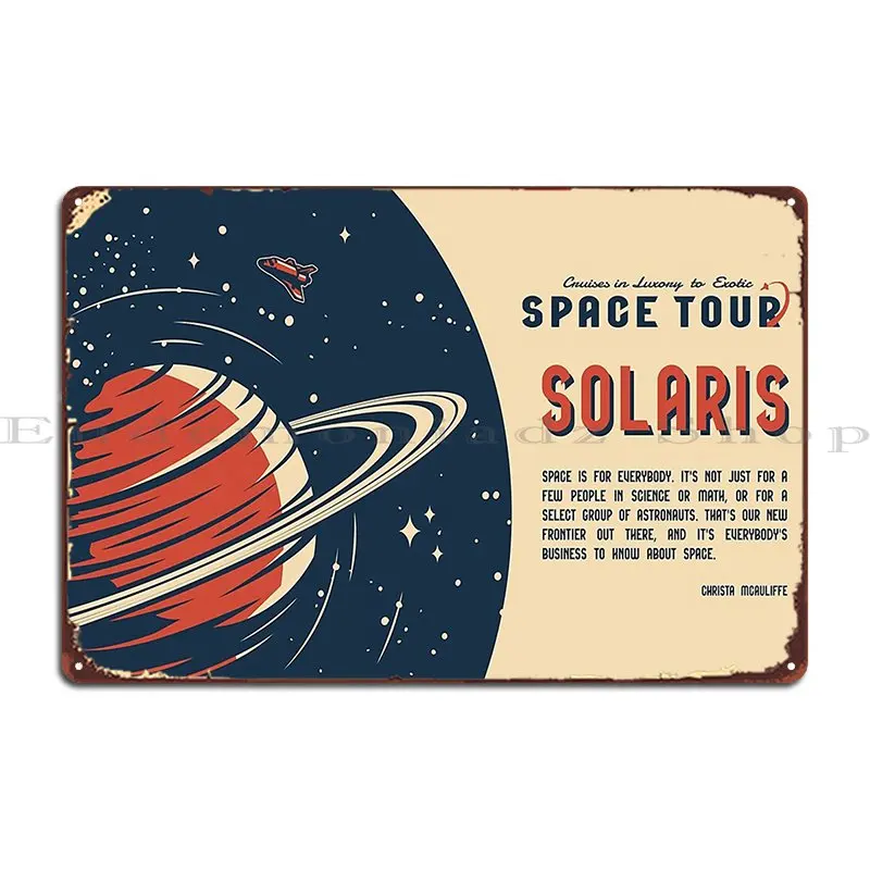 Space Tour Vintage Space Exploration Solaris Metal Sign Garage Garage Plaques Designing Pub Plaques Tin Sign Poster