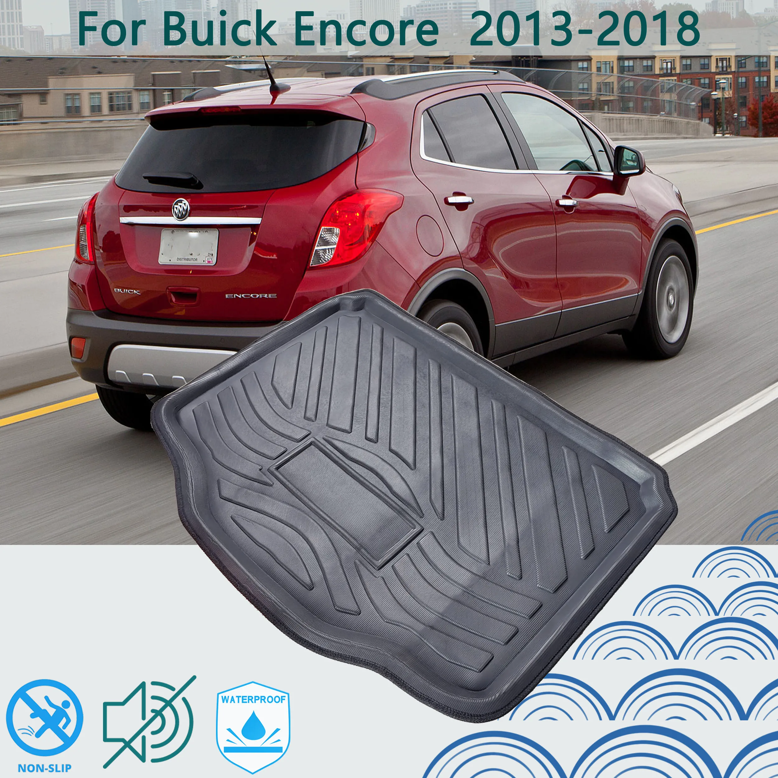 For Buick Encore 2013 2014 2015 2016 2017 2018 Car Rear Boot Cargo Liner Tailored Trunk Mat Floor Tray Carpet Protection 3D EVA