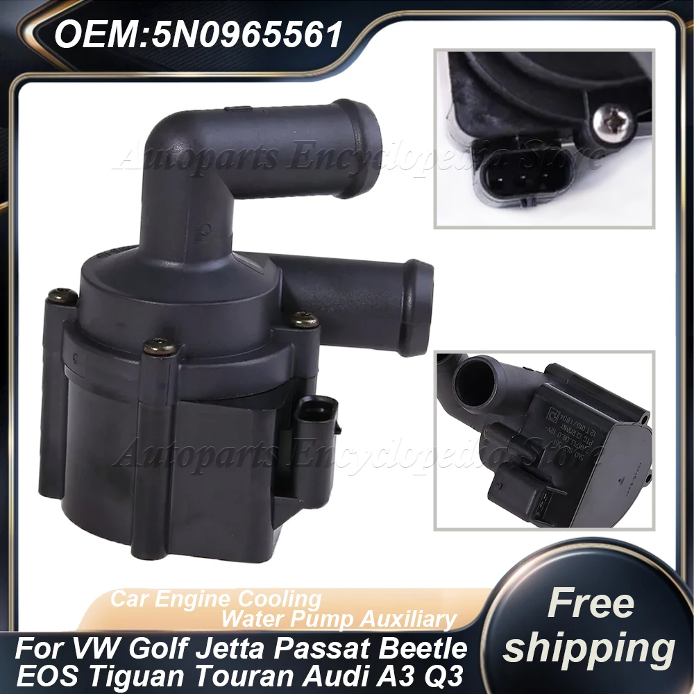 

5N0965561 New For VW Golf Jetta Passat Beetle EOS Tiguan Touran Audi A3 Q3 Car Engine Cooling Water Pump Auxiliary
