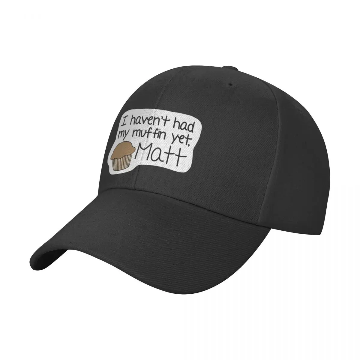 I Haven't Had My Muffin Yet, Matt Baseball Cap Rugby Golf Cap For Men Women's