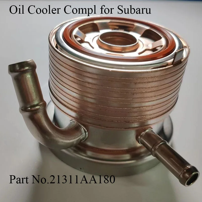 Car original  Oil Cooler COMPL 21311AA180 For Subaru Forester  Outback Legacy XV geniune parts