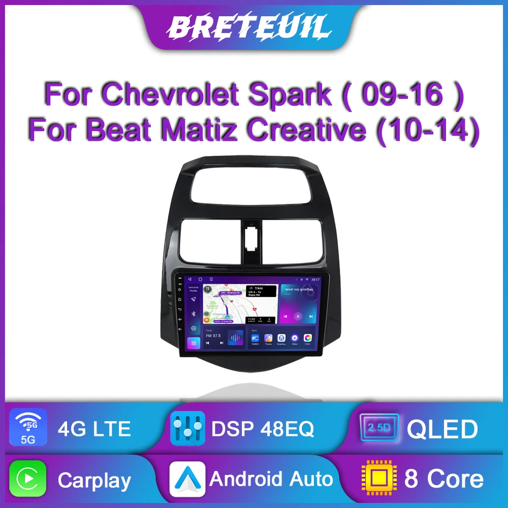 

Для Chevrolet Spark 2009 2010 2011 2012 2013 2014 2015 2016 Beat Matiz Creative 2010 2011 2012 2013 2014 Android Car Radio Multimedia Video Player Navigation GPS Carplay Touch Screen Auto Stereo