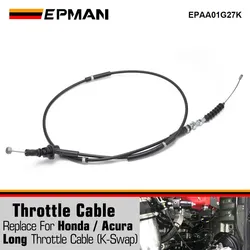 EPMAN Racing Replacement For Honda Long Throttle Cable (K-Swap) For Honda Civic 1992-2000 For Integra 1994-2001 EPAA01G27K