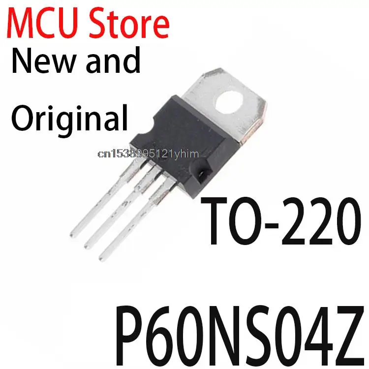 5PCS New and Original STP60NS04Z TO-220  P60NS04 TO220 60A 40V STP60NS04 STP60NS04ZB P60NS04Z