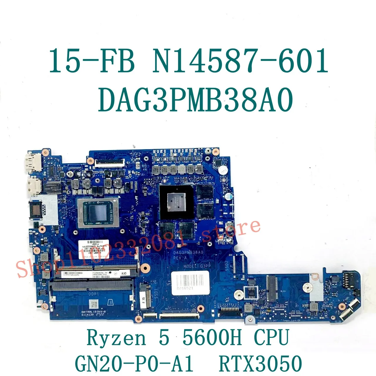 

Материнская плата DAG3PMB38A0 N14587-601 N18788-601 W/R5 5600H/R7 5800H Процессор для HP 15-FB Материнская плата ноутбука RTX3050/RTX3050TI 100% тест