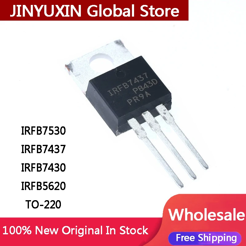 MXY 10Pcs New IRFB7437PBF IRFB7530PBF IRFB7530 IRFB7437 IRFB7430 IRFB5620 PBF TO-220 IC Chip Stock Wholesale Free Shipping