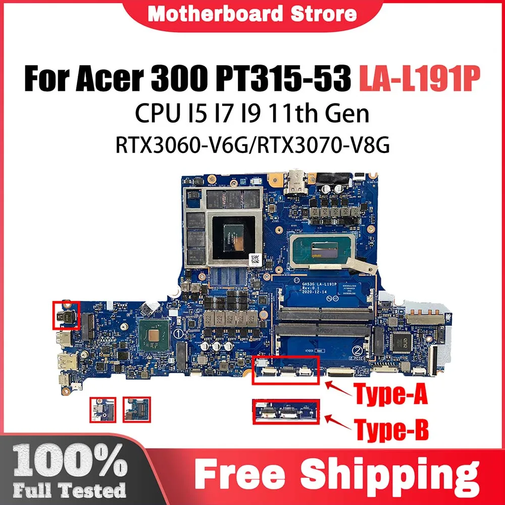 

LA-L191P Mainboard For Acer 300 PT315-53 Laptop Motherboard With I5 I7 I9 11th Gen CPU RTX3060/6G RTX3070/8G 100% test