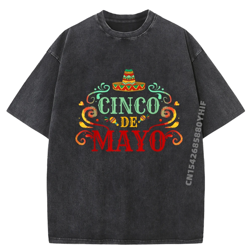 

Funny Cinco De Mayo For Mexican Party Funny T Shirts Oversize Man Large Size Streetwear Washed Clothes