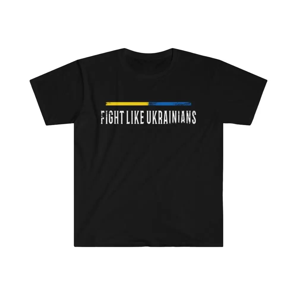 Fight Like Ukrainians Political Men T-Shirt Short Sleeve Casual 100% Cotton O-Neck Summer Shirts
