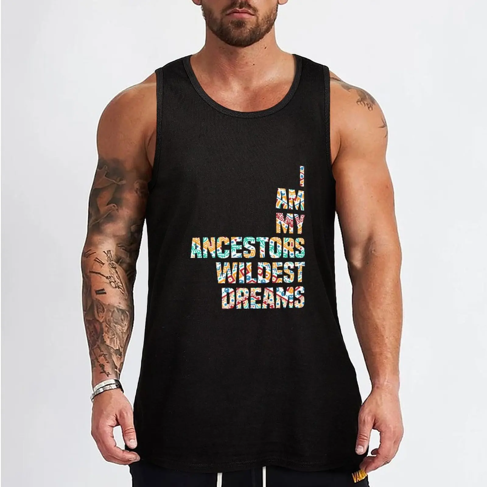 I Am My Ancestors Wildest Dreams Tank Top sleeveless jackets Men's clothing gym t shirt men tops