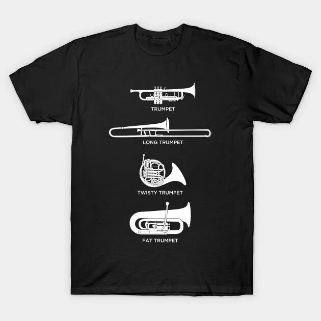 

Funny Types Of Trumpet Marching Band T-Shirt Short Sleeve All Sizes S to 5 XL