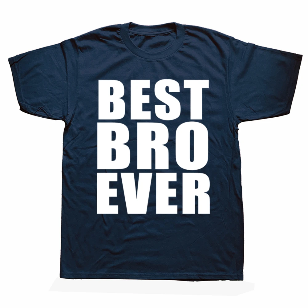 Best Bro Brother Ever New T Shirt Tshirt Tee Gift Present Funny Cool TShirt Tee Shirt Unisex More Size and Colors