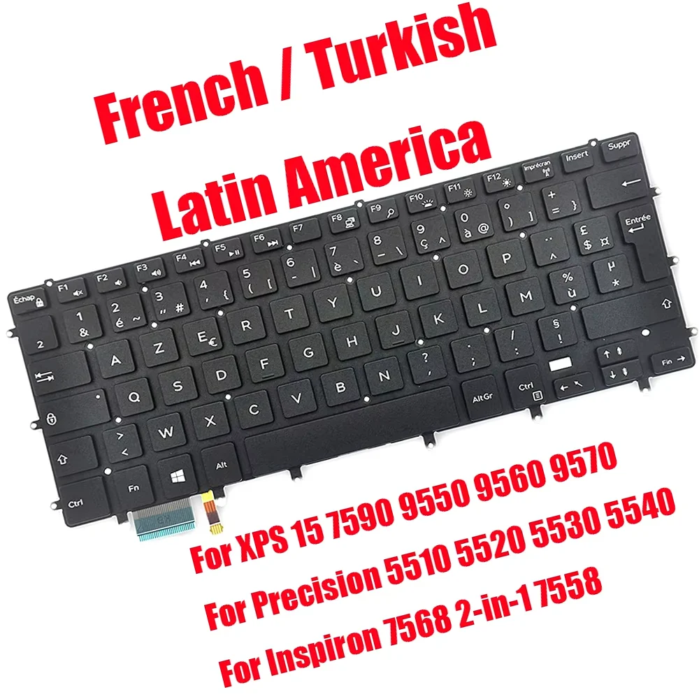 

FR TR LA Keyboard For DELL For XPS 7590 9550 9560 9570 For Inspiron 7568 2-in-1 7558 For Precision 5510 5520 5530 5540