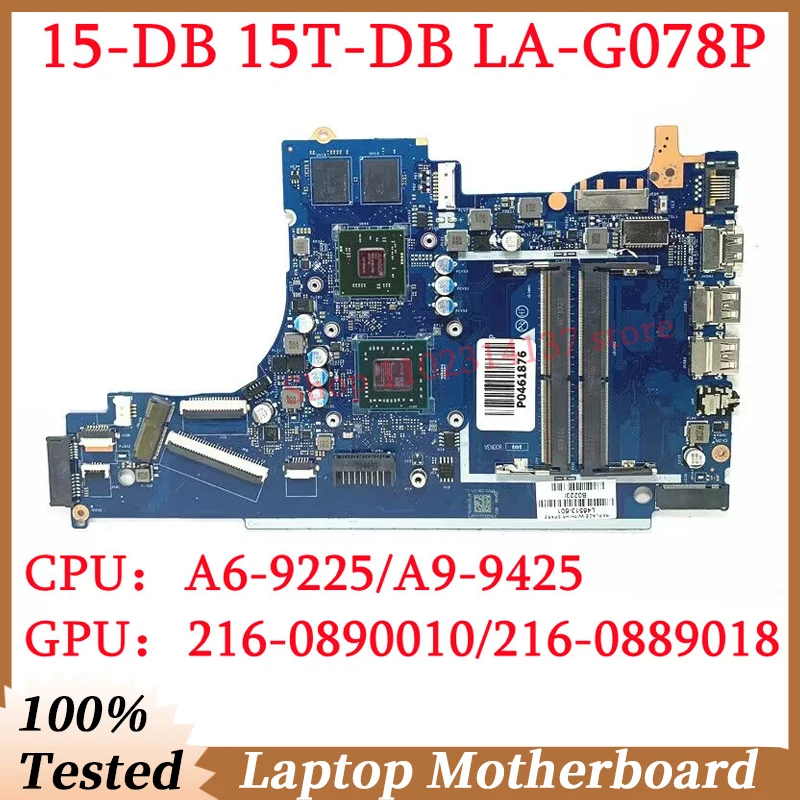 Для HP 15-DB 15T-DB L20481-001 L20480-601 L46513-601 с A6-9225/A9-9425 CPU EPV51 LA-G078P материнская плата для ноутбука 100% протестирована хорошо