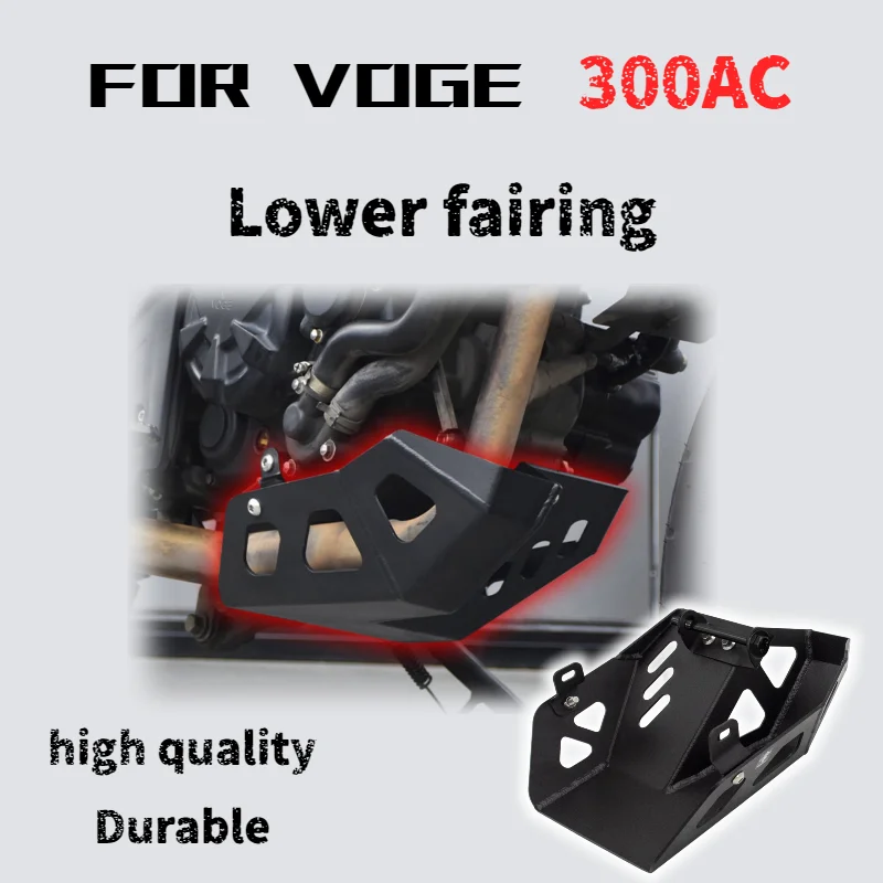 

For VOGE 300AC Engine Protection Plate Lower Fairing Decorative Cover Accessories for Motorcycle Protection And Aesthetics