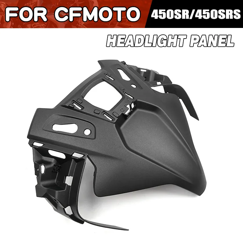For CFMOTO 450SR 450SRS Headlight Panel Moto Parts CF Moto 450 SR Headlamp Panel Plate Guard Motorcycle Accessories