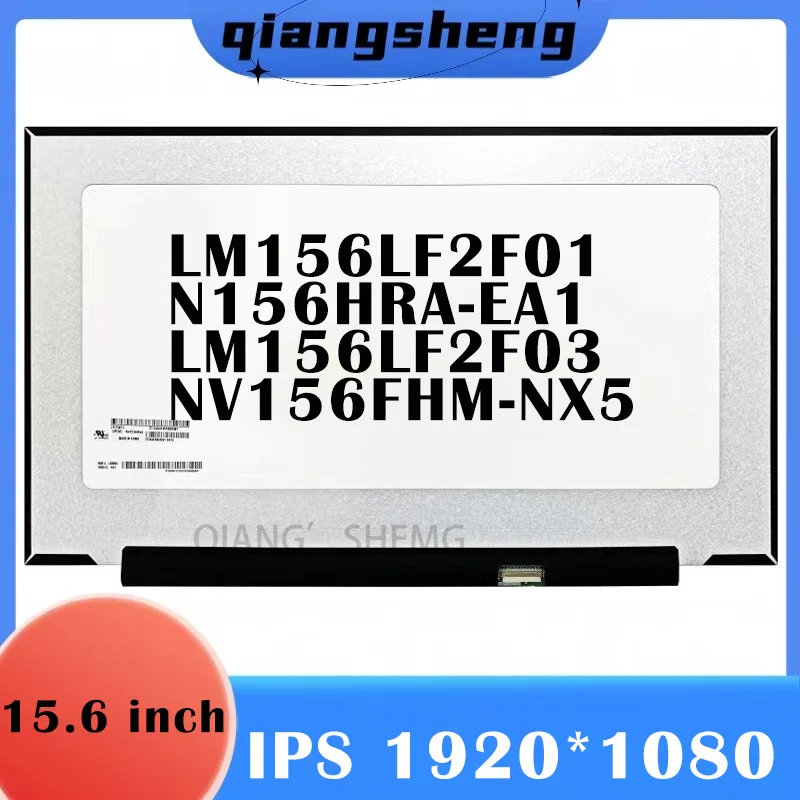 

15.6'' 144HZ LED Display Panel LM156LF2F01 N156HRA-EA1 LM156LF2F03 NV156FHM-NX5 NV156FHM-NX3 1920*1080 EDP 40Pins IPS Screen