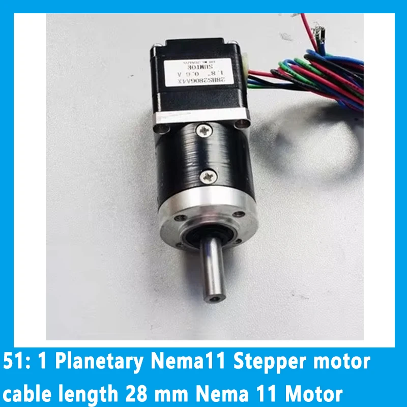 51: 1 Planetary Nema11 Stepper motor cable length 28 mm Nema 11 Motor Stepper motor