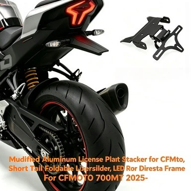 

2025 For CFMOTO MT700 700MT CF MOTO 700 MT Motorcycle Adjustable License Plate Holder Tail Tidy Fender Eliminator Bracket Kit