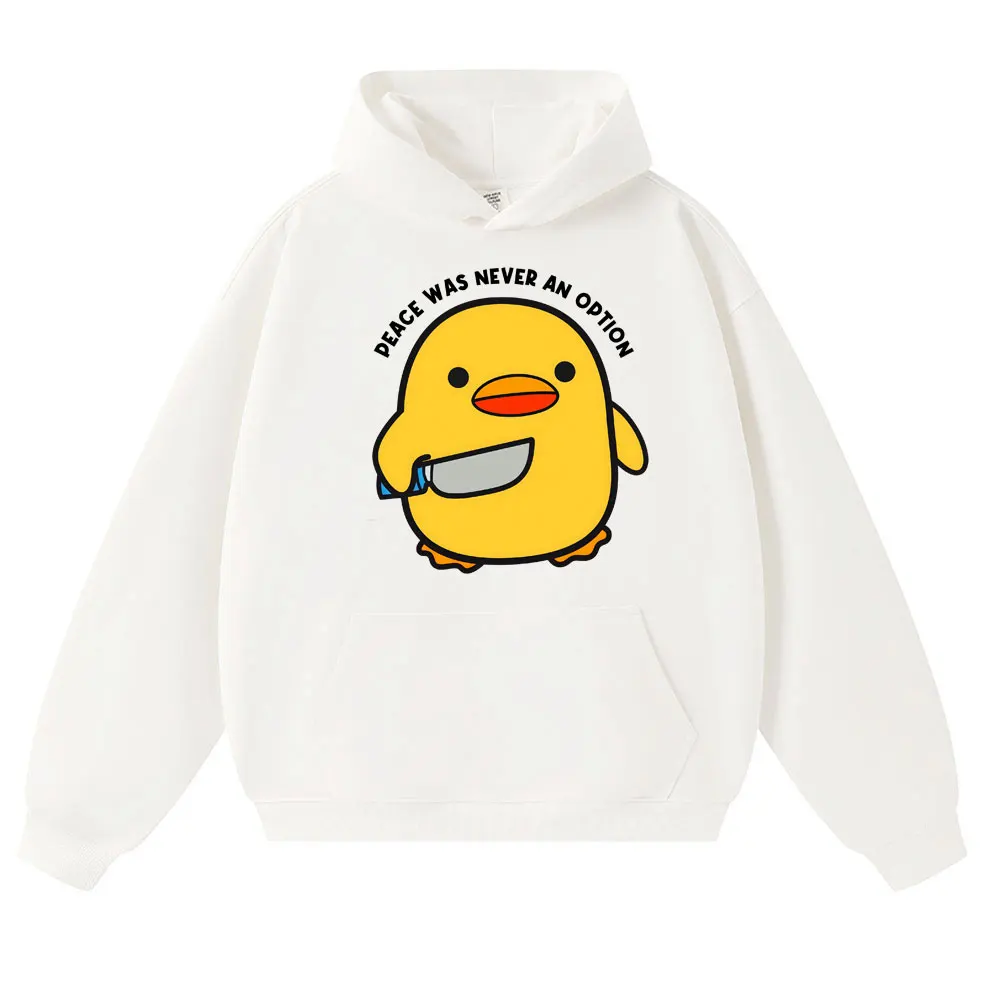 Funny Peace Was Never An Option Duck Meme Hoodie Humor Quote Kawaii Popular Sweatshirt Men Women Fashion Fleece Loose Pullovers view 3