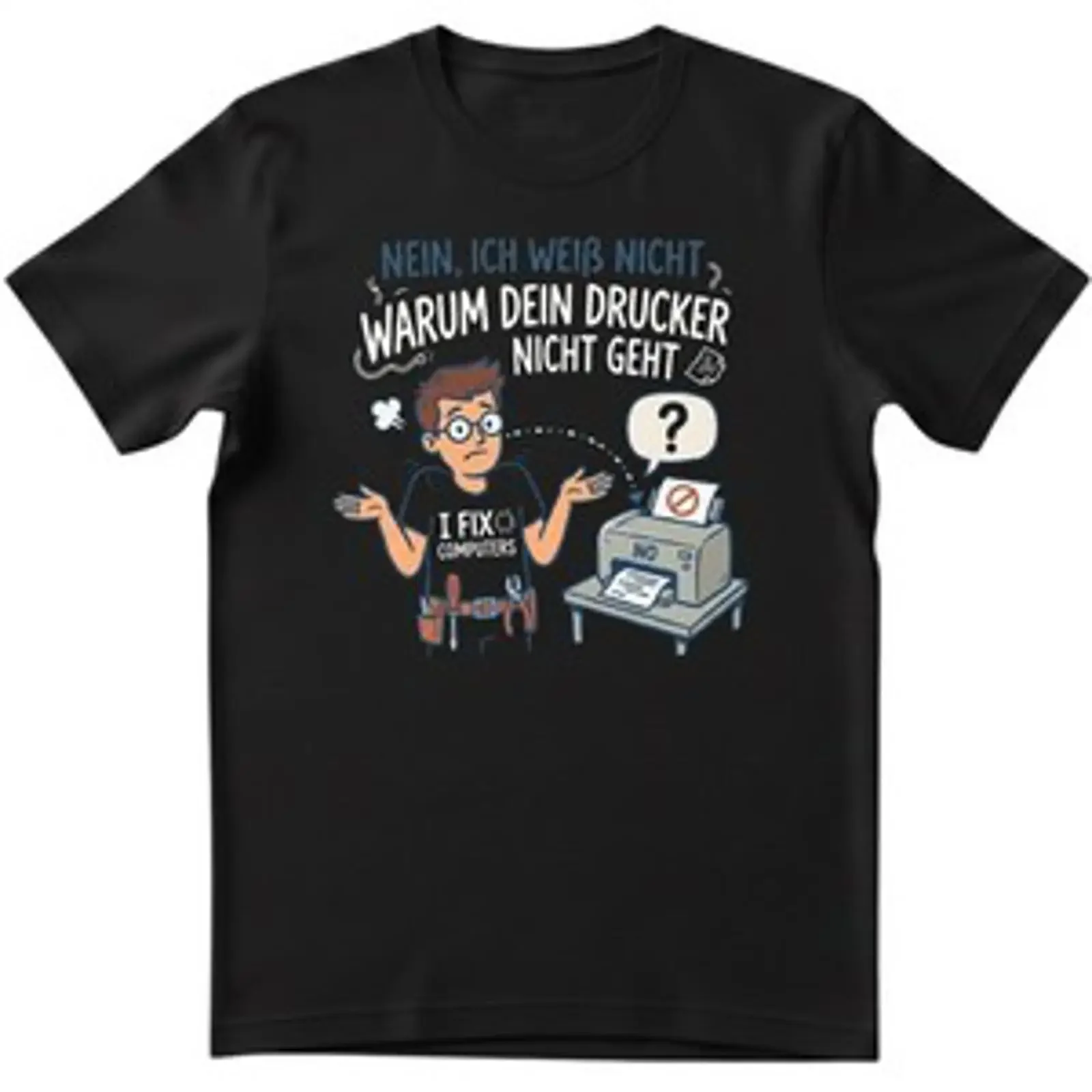 Herren T Shirt IT Admin Informatiker Drucker Nerd Spruch Lustig PC Geschenk vintage Washed Breathable graphic Comfortable