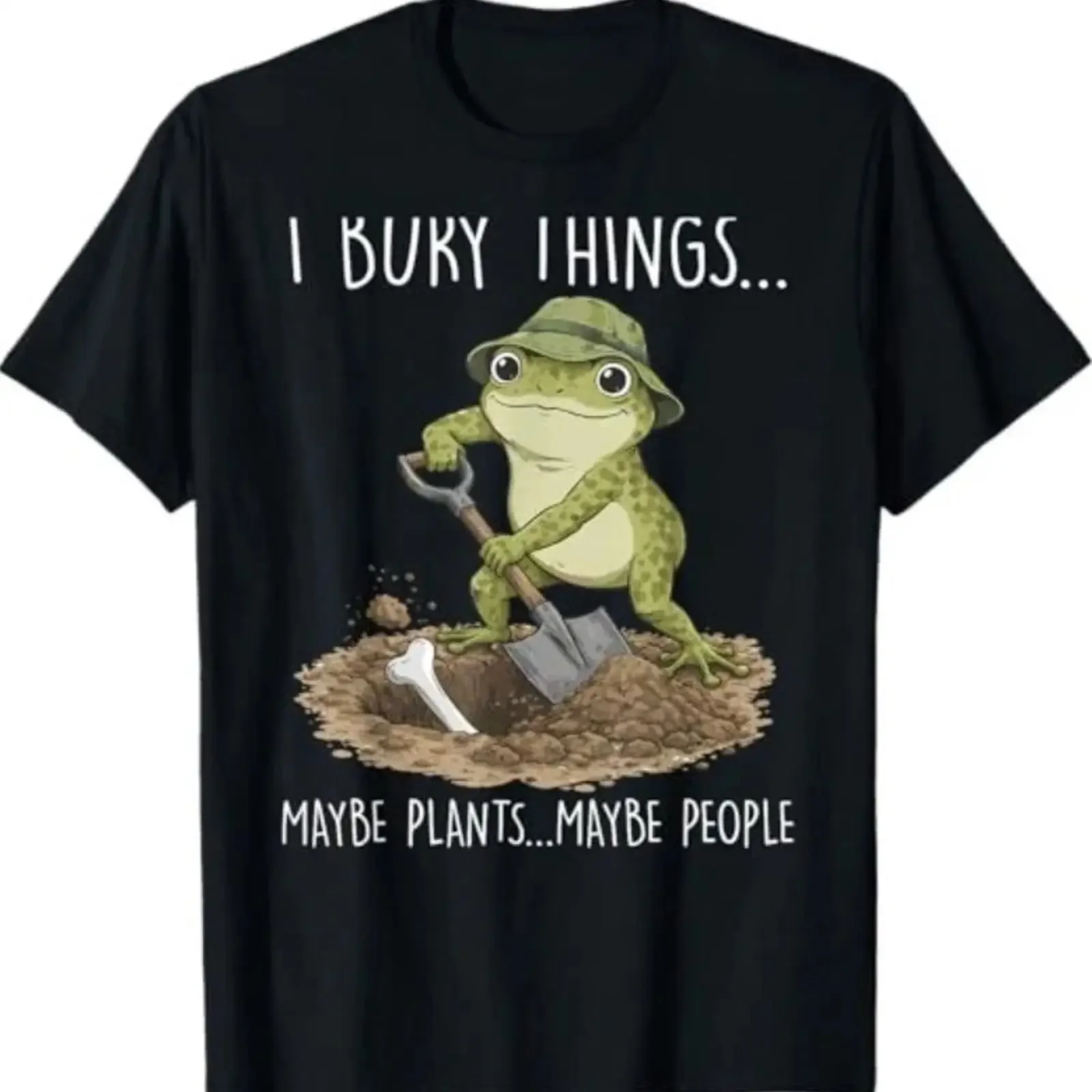 I Bury Things Maybe Plants People Frog Funny T Shirt vintage Washed streetwear Casual fashion Slightly Soft Stylish homme