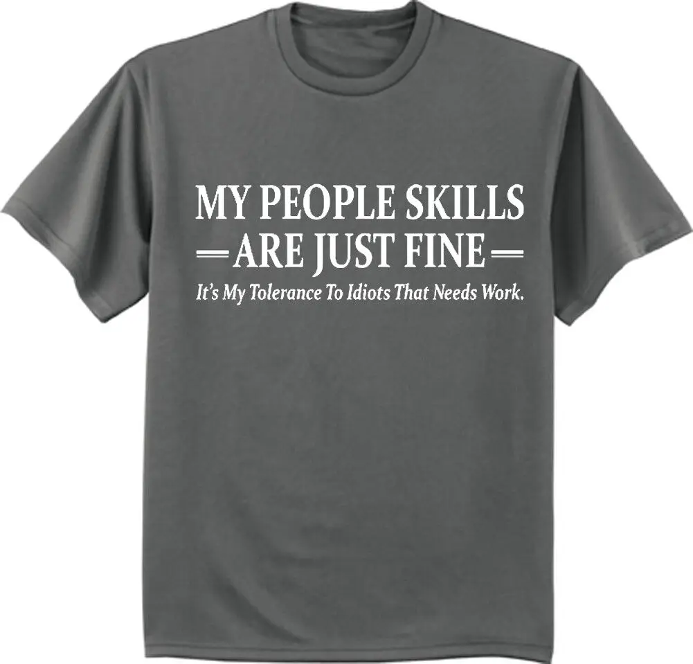 Funny Saying T-shirt People Skills Tolerance to Idiots Anti-Social Sarcast Tee