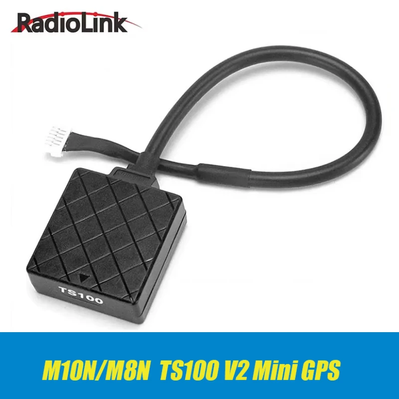 Radiolink-CONTROLADOR DE VUELO TS100 V2 Mini M10N M8N GPS para Crossflight Mini Pix Pixhawk F4, cuadricóptero, helicóptero, avión, Drones