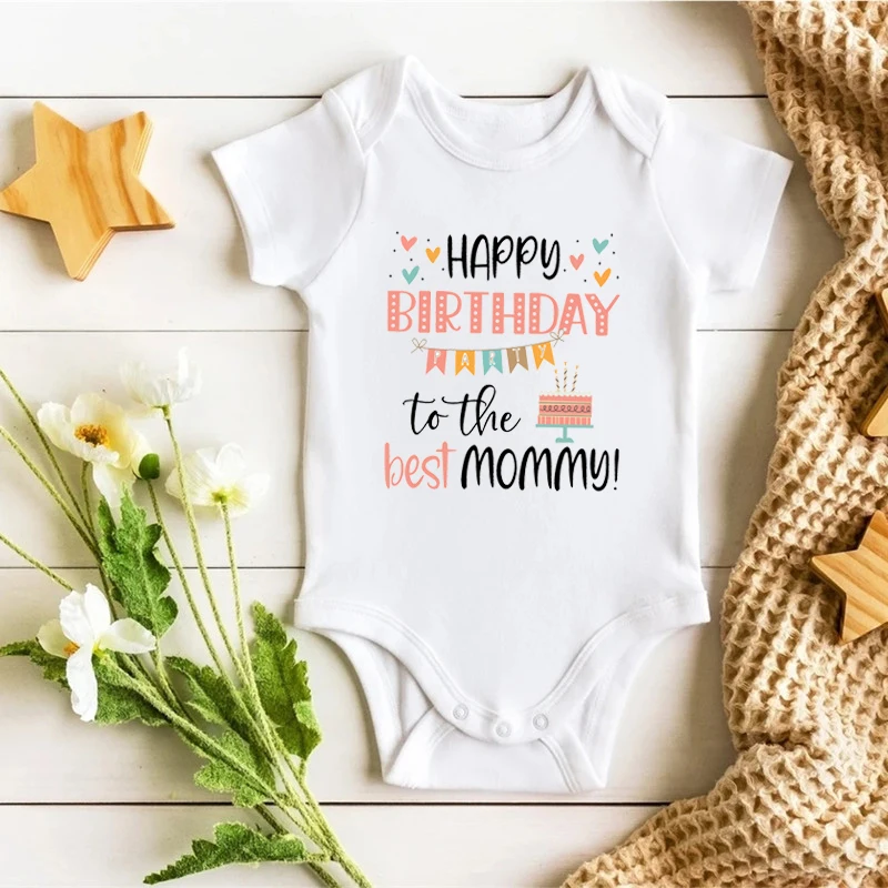 Happy Birthday To The Best Mommy Baby Clothes Newborn Unisex Toddler Jumpsuit Infant Mommy's Birthday Outfit Bodysuit Best Gifts
