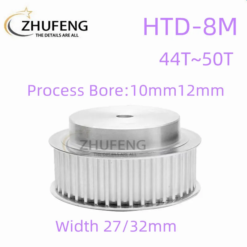 ZHUFENG HTD 8M Timing Pulley Alufer Standard Parts 8M44T/45T/46T/47T/48T/50T Width 27mm/32mm Process Bore 10mm/12mm