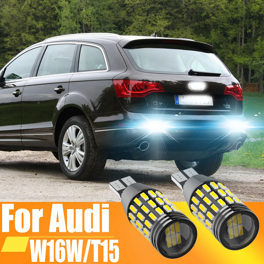 2pcs W16W T15 921 912 LED Canbus Reverse Light Bulbs On Car Back Up Lamp For Audi 8U Q5 8R Q7 4L TT 8J A1 8X1 8XK A3 8P A4 B9 B8