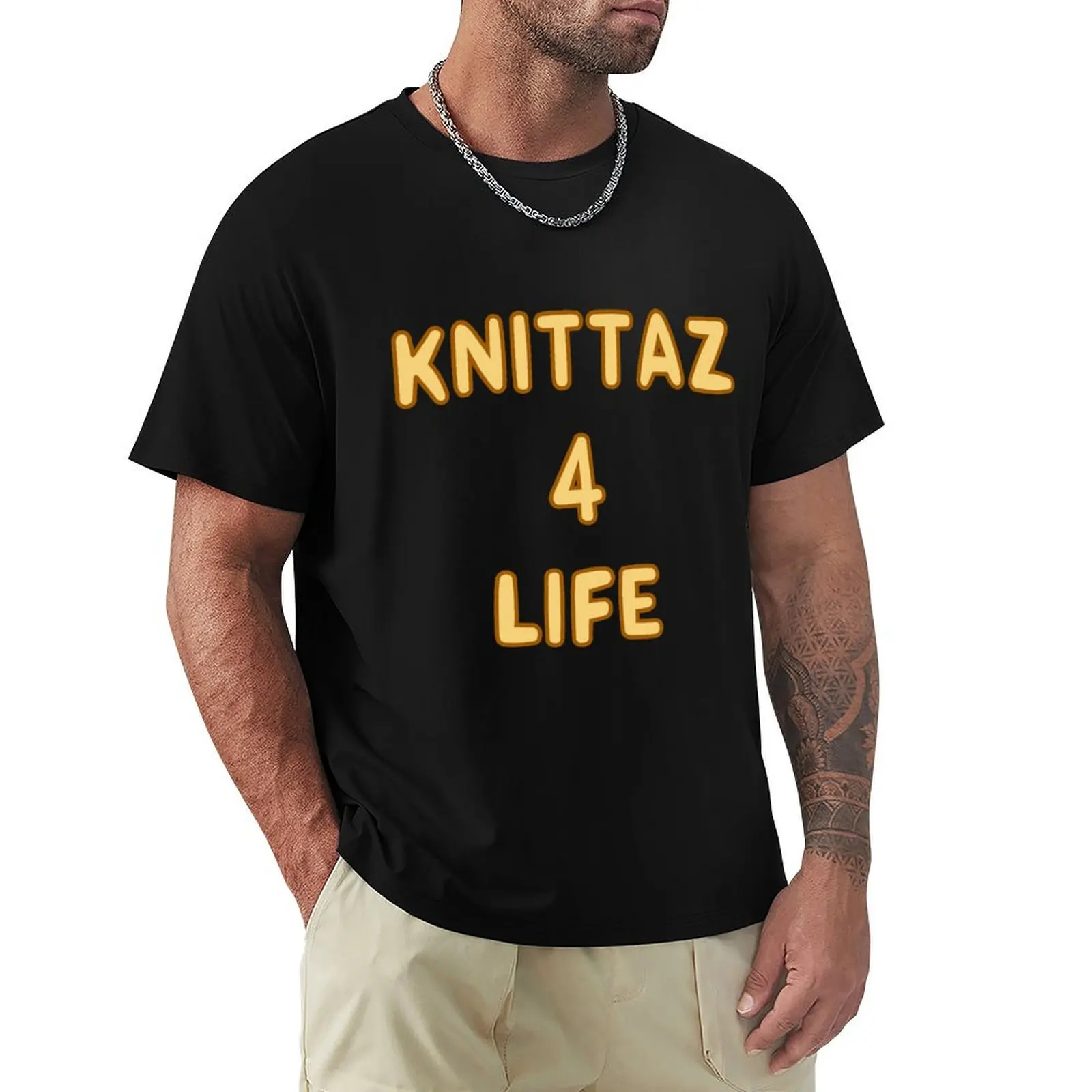 

Knittaz 4 Life T-Shirt hippie clothes oversizeds Funny t-shirt tops men t shirt