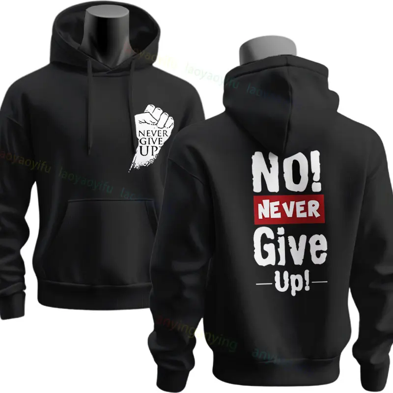 Men Clothing Never Give Up Letter Graphic Print Hoodie Casual Long Sleeve Pullover Hoodie Outdoor Sweatshirts Sportswear