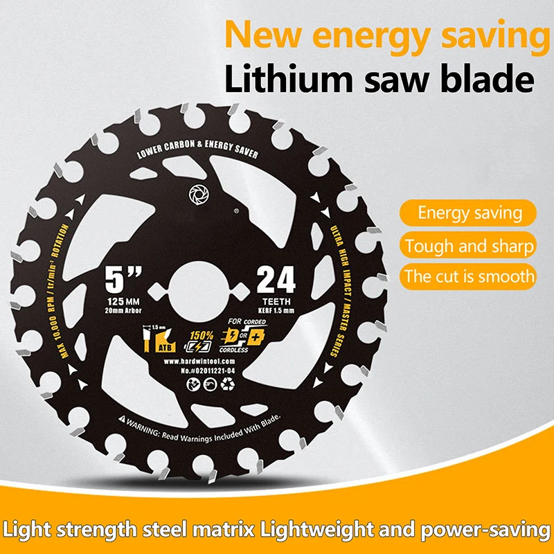 Energy Saving Lithium Saw Blade 4/5/5.5/6/6.5/7.25 Inch Energy Efficient Lithium Woodworking Cutting Disc Circular Saw Blade