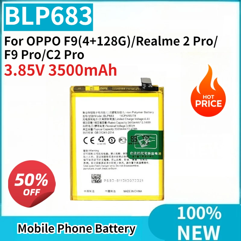 

Высококачественный сменный аккумулятор BLP683 3.85V 3500mAh для мобильных телефонов OPPO F9 (4+128G)/Realme 2 Pro/F9 Pro/C2 Pro