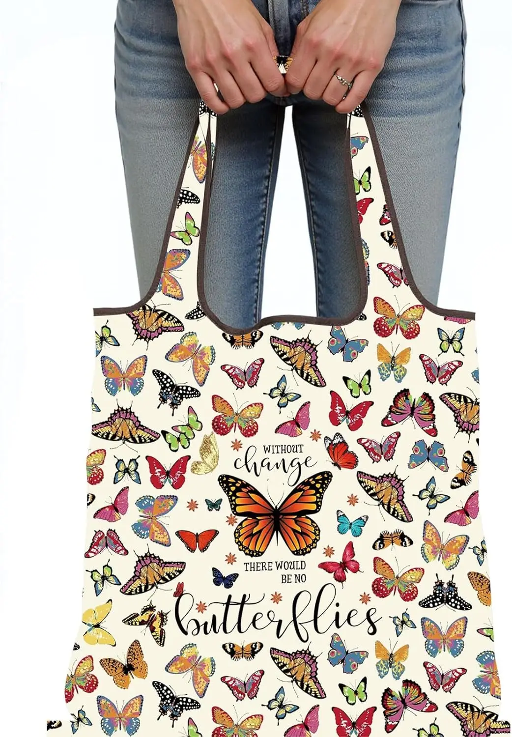 Butterfly Reusable Tote Bag Monarch Butterflies Lover Gift Without Change There Would Be No Butterflies Foldable Bag