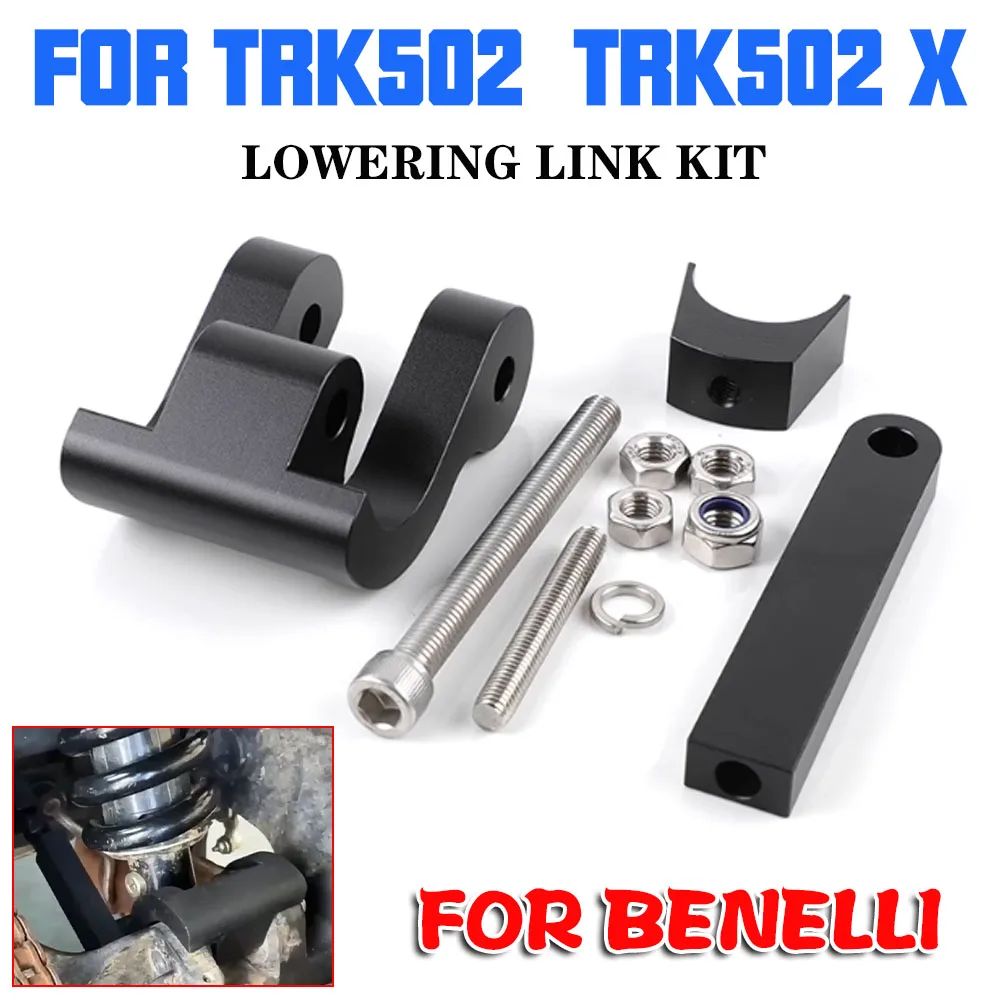 For TRK502X TRK502 Lowering Links For Benelli TRK502 X TRK 502 X Motorcycle Rear Shock Absorber Suspension Adjuster Bracket