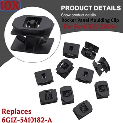 10pcs Car Rocker Panel Moulding Clips 6G1Z-5410182-A For Ford 500 2005+ Black Nylon Rocker Panel Moulding Clip Car Accessories